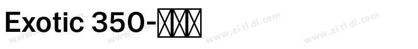 Exotic 350字体转换
